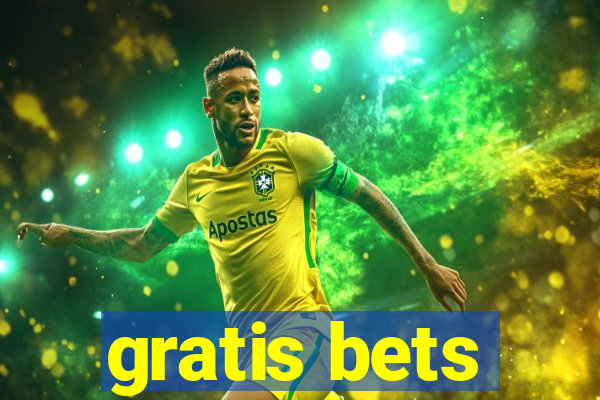 gratis bets